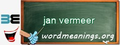 WordMeaning blackboard for jan vermeer
